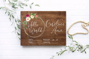 Hello World Floral Wood Birth Stat Sign